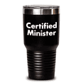 thumbnail image 1 of Inspirational Certified Minister Gifts for Father's Day Funny Tumbler, Gifts from Friends for Minister, 20oz/30oz Vacuum Insulated Stainless Steel Tumbler, 1 of 4