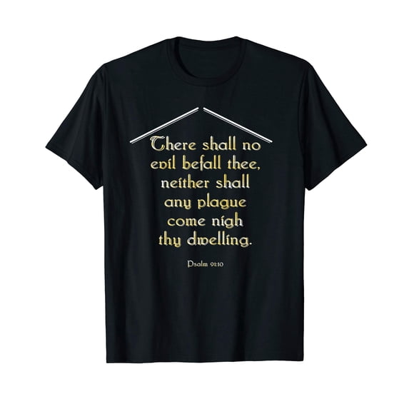 Inspirational Christian Bible Verse Quote Psalm 91:10 T-Shirt for Faith and Comfort