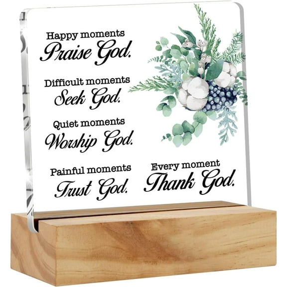 Inspirational Christian Gift Bible Verse Happy Moment Praise God Desk Decor Acrylic Desk Plaque Sign with Wood Stand Home Office Prayer Room Desk Sign Keepsake