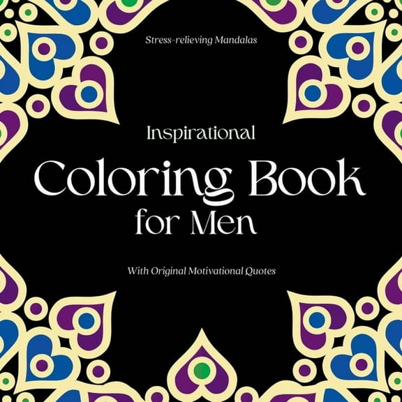 Inspirational Coloring Book for Men: With original motivational quotes, (Paperback)