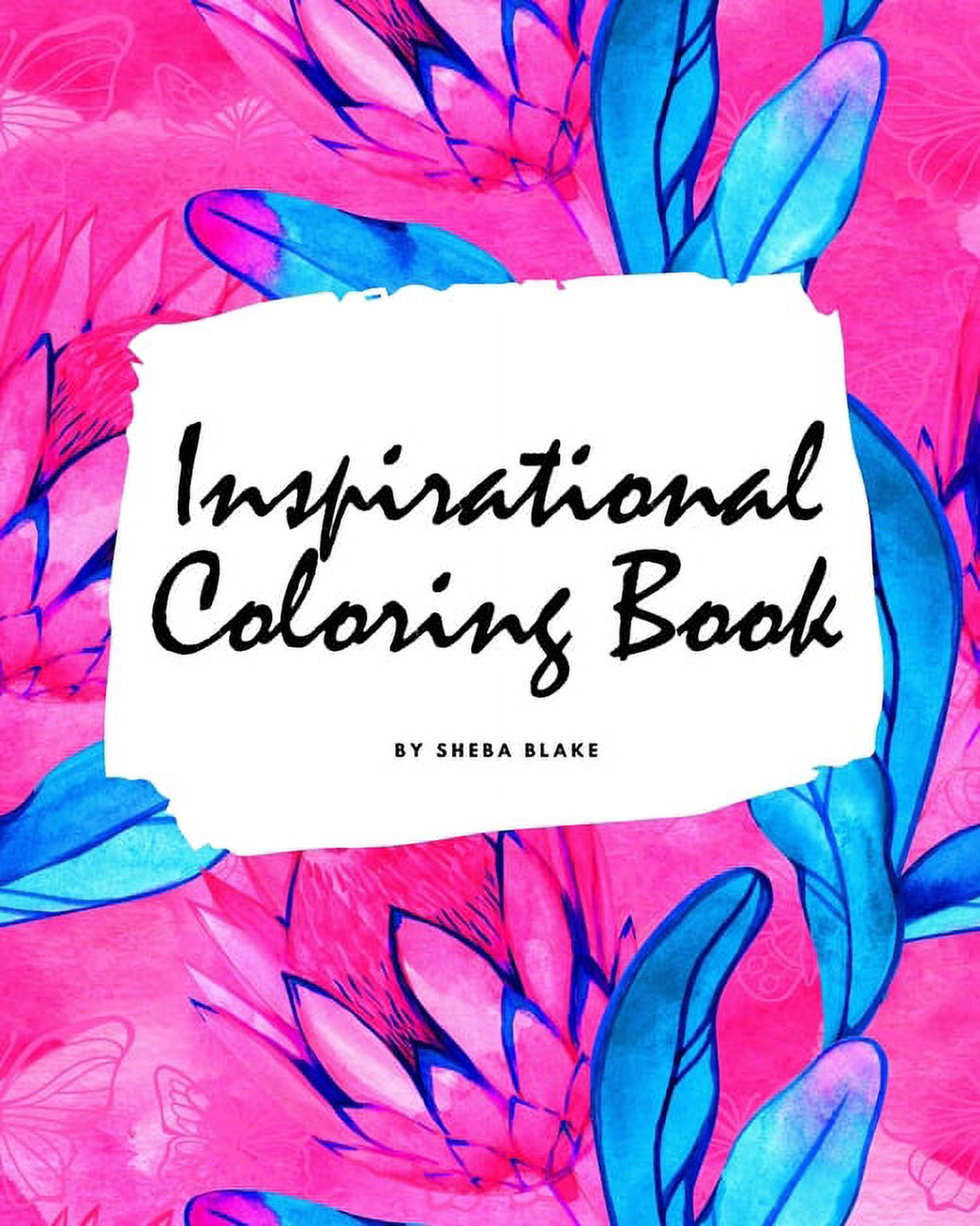 Inspirational Coloring Book for Young Adults and Teens (8x10 Coloring
