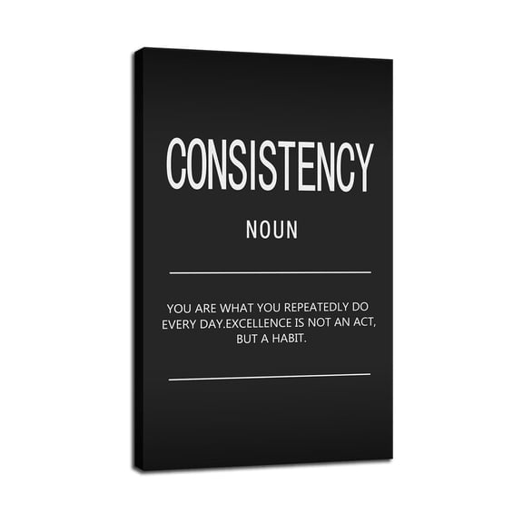 Inspirational Consistency Quote Canvas Art - Motivational Wall Decor for Living Room and Home Office