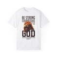 thumbnail image 1 of Inspirational Courageous Christians Faithfulness Saying Motivational Prospering Prayer Statements Line Unisex Garment-Dyed T-shirt, 1 of 4