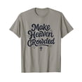 thumbnail image 1 of Inspirational Cute Make Heaven Crowded Christian Cross T-Shirt for Faith and Positivity, 1 of 5