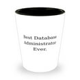 thumbnail image 1 of Inspirational Database administrator Gifts, Best Database, Database administrator Shot Glass From Colleagues, Gifts For Friends, Database administrator birthday present, Database administrator, 1 of 1