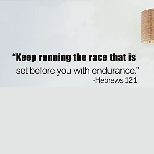 Inspirational Decal Motivational Quote Vinyl Wall Sticker Mural Home Art Decoration Keep Running The Race That is Set Before You with Endurance