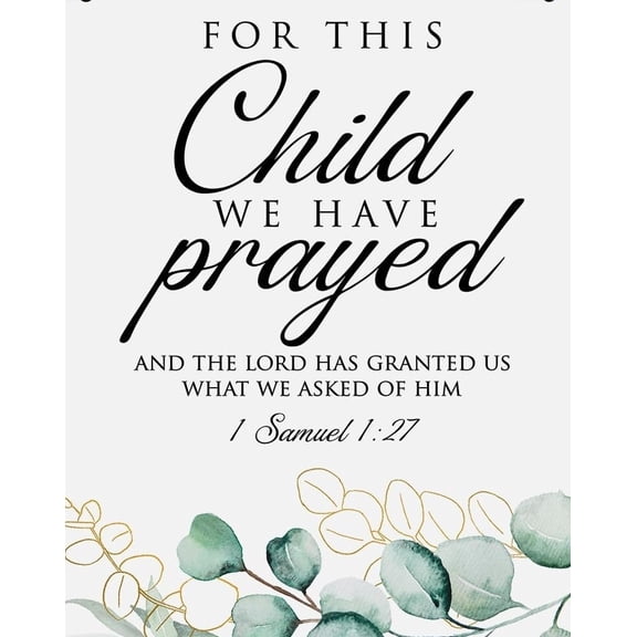 Inspirational Decor, For This Child We Have Prayed 1 Samuel 1:27, Scripture  Christian Gift for Baby Kids Girl Boy Nursery Teen Room Bible Verse Wall Art Decoration poster