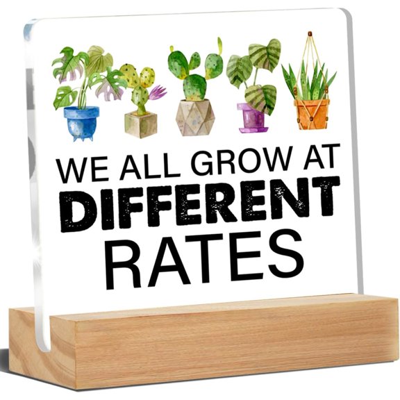 Inspirational Desk Decor, Motivational Desk Signs We All Grow at Different Rates Acrylic Desk Plaque Sign Home Office Decoration 4x4 Inch