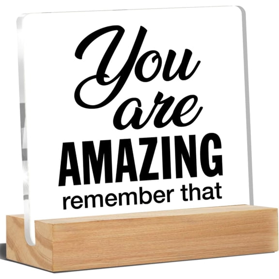 Inspirational Desk Decor You Are Amazing Remember That Acrylic Desk Plaque Sign Home Office Decoration 4x4 Inch