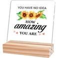 thumbnail image 1 of Inspirational Desk Sign,Positive Sign Desk Decor,You Have No Idea How Amazing You Are Acrylic Plaque,Inspirational Gift for Women Friends Cheer Up Gift for Coworker 4x4 Inch, 1 of 8