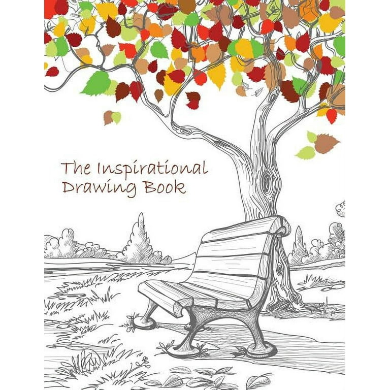 The Inspirational Drawing Book: A 200-page Drawing Book With Inspirational Quotes by Famous Artists [Book]