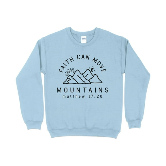 Inspirational Faith Can Move Mountains Sweatshirt, Matthew 17:20 Quote, Unisex Christian Pullover, Religious Graphic Top, Gift Idea