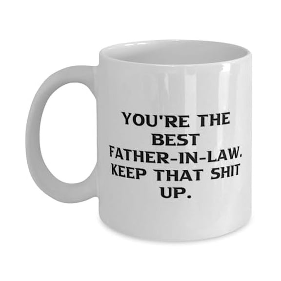 Inspirational Father-in-law Gifts, You're., Brilliant Father 11oz Mug Gifts Idea For Dad, Father-in-law Gifts From Daughter, Father in law mug, Unique father in law mug, Oz father in law mug, Oz