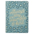 thumbnail image 1 of Inspirational Faux Leather Journal for Women Always Stay Humble & Kind Classic Lined Teal/Gold Floral Notebook w/Ribbon Marker, 336 Ruled Pages, Large Flexcover, With Love, 1 of 5