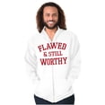 thumbnail image 1 of Inspirational Flawed and Still Worthy Zip Up Hoodie Men's Women's Brisco Brands S, 1 of 5