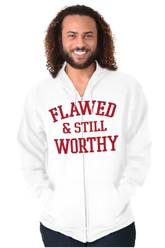 Inspirational Flawed and Still Worthy Zip Up Hoodie Men's Women's Brisco Brands S