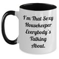 thumbnail image 1 of Inspirational Funny Housekeeper Gifts for Graduation - I'm That Sexy Housekeeper Everybody's Talking About Two Tone Coffee Mugs, Perfect Housekeeper Appreciation Gifts from Mom to Funny Housekeeper, 1 of 5