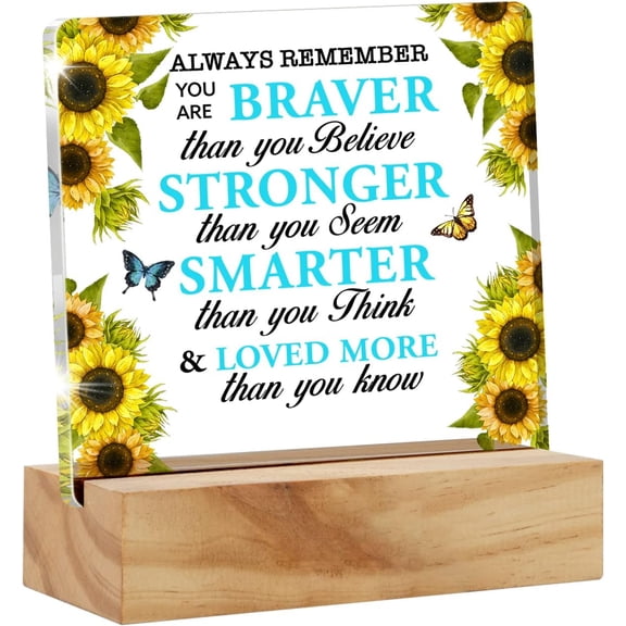 Inspirational Gifts Always Remember You are Braver Desk Decor Sunflower Positive Acrylic Desk Plaque Sign with Wood Stand Home Office Desk Sign Keepsake 4x4 Inch