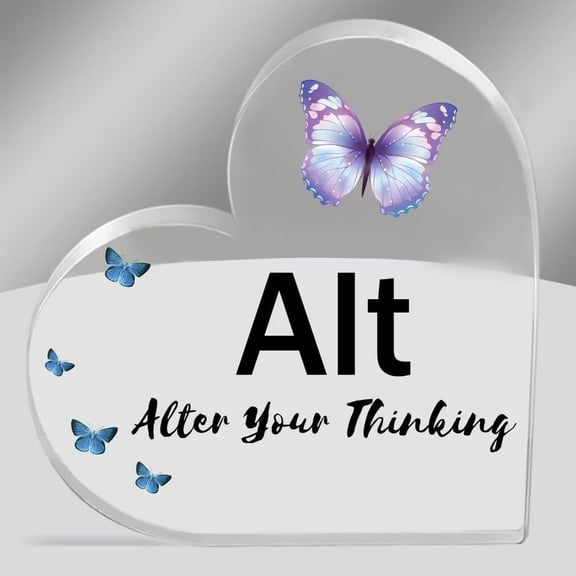 Inspirational Gifts for Women Birthday Gift Alt Alter Your Thinking Motivational Acrylic Keepsake Gifts for Women Friend Daughter Mom Coworker Sister Teachers 6x6 Inch