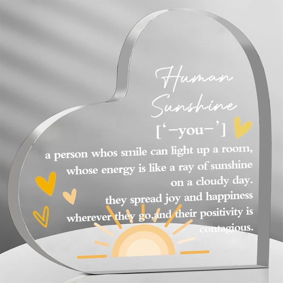 Inspirational Gifts for Women, Human Sunshine 3.9x3.9 Inch Motivational Gifts Acrylic Heart Keepsake Christmas Thanksgiving Congratulations Gifts for Women