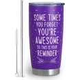 thumbnail image 1 of Inspirational Gifts for Women- Sometimes You Forget You''re Awesome-20oz Stainless Steel Coffee Tumbler,Insulated Tumbler with Lid and Straw,Birthday Gifts for Women,Purple Insulated Coffee Mug, 1 of 6