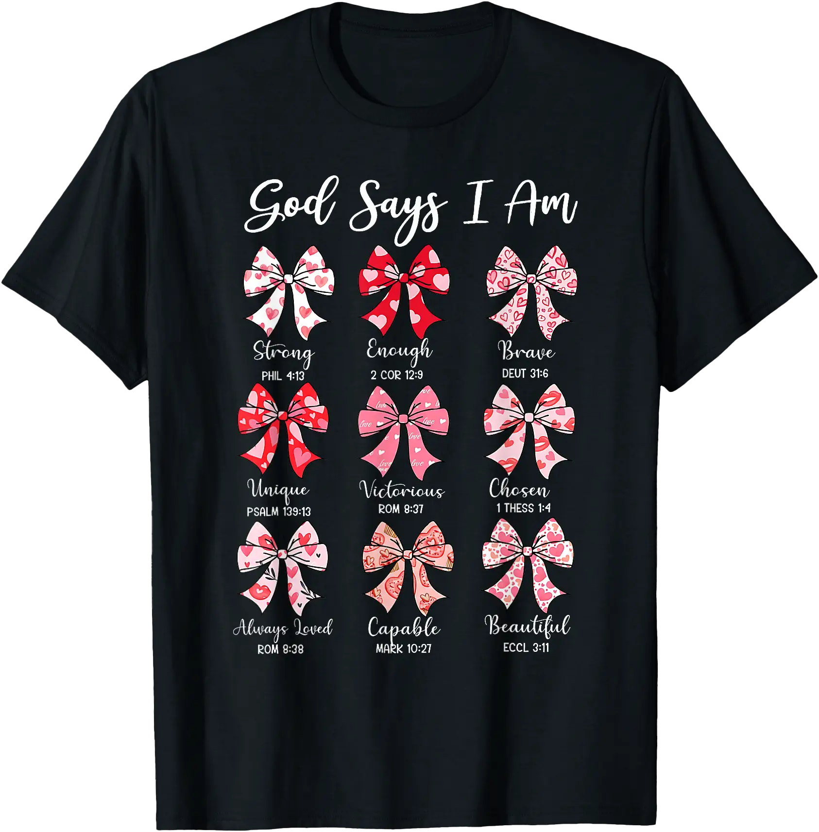 Inspirational God Says I Am Valentine Christian Bible Verse T-Shirt for ...