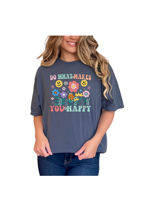 Inspirational Graphic Tee, Do What Makes You Happy Shirt, Colorful Flower and Smile Design T-Shirt, Motivational Slogan Top, Denim Comfort Colors T-Shirt, 3XL