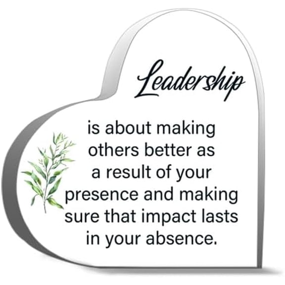Inspirational Heart-Shaped Acrylic Desk Decor Leadership Quote Plaque Desk Decor Acrylic Heart 4"X4"