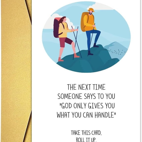Inspirational Hiking Card – "God Only Gives You What You Can Handle" – Motivational Message for Friends or Family – Blank Inside, Envelope Included