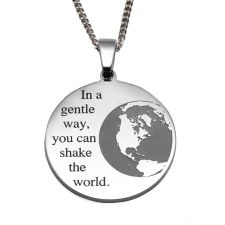 Inspirational "In a Gentle Way, You Can Shake the World" Stainless Steel Pendant Necklace - Motivational Graduation Gift
