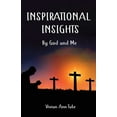 thumbnail image 1 of Inspirational Insights: Poems by God and Me, (Paperback), 1 of 1