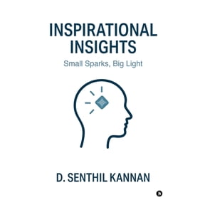 Inspirational Insights: Small Sparks, Big Light, (Paperback)