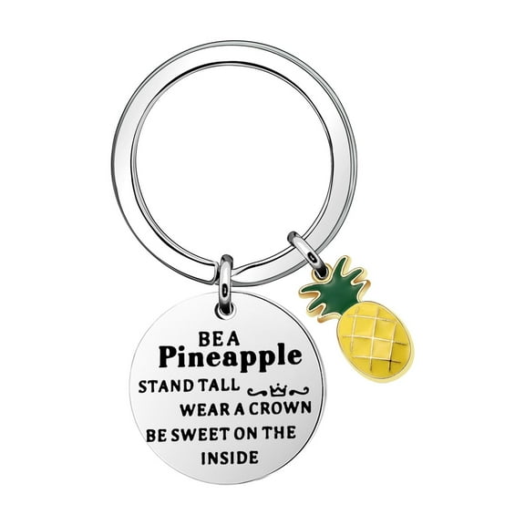Inspirational Keychain Gift,Silver Key Pendant Keychain Keyring For Daughter Son Sisters Friends "BE A Pineapple STAND TALL WEAR A CROWN BE SWEET ON THE INSIDE"