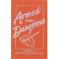 thumbnail image 1 of Inspirational Library (Hardcover) Armed and Dangerous, (Paperback), 1 of 1