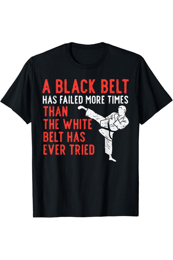 Inspirational Martial Arts Black Belt Quote Graphic Tee Retro Distressed Karate Taekwondo Training Shirt Men Women Motivational Workout Apparel