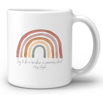 Inspirational Maya Angelou Quote Try To Be A Rainbow In Someone''s Cloud Ceramic Double Side Printed Mug Cup,Boho Neutral Rainbow Coffee Milk Tea Mug Cup,Gifts For Girls Women Sister Mom - 11 oz