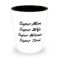 thumbnail image 1 of Inspirational Mom Shot Glass, Super Mom. Super Wife. Super Woman. Super Tired.,, 1 of 2