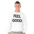 thumbnail image 1 of Inspirational Motivational Feel Good Unisex Plus Fleece Graphic Sweatshirt Brisco Brands 2X, 1 of 5