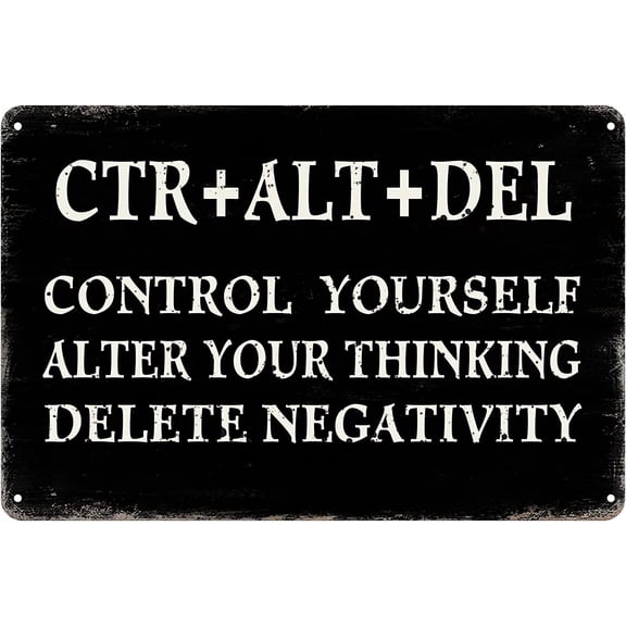Inspirational Motivational Metal Signs Vintage Control Yourself Alter Your Thinking Delete Negativity Wall Art Poster Retro (Aluminum) Size: 12 x 16 inch