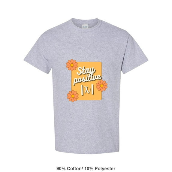 Inspirational Motivational Quote For Good Vibes And To Stay Positive Unisex T-Shirt, up to size 5XL