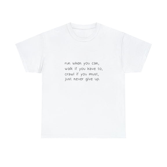 Inspirational Never Give Up Motivational Unisex Heavy Cotton Tee