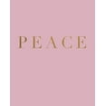 thumbnail image 1 of Inspirational Phrases in Blush: Peace : A decorative book for coffee tables, bookshelves and interior design styling - Stack deco books together to create a custom look (Series #14) (Paperback), 1 of 1