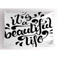 thumbnail image 1 of Inspirational Pillow Sham Positive Life Quote Hand Drawn Calligraphic Lettering Optimistic Message, Decorative Standard Size Printed Pillowcase, 26 X 20 Inches, Black and White, by Ambesonne, 1 of 2