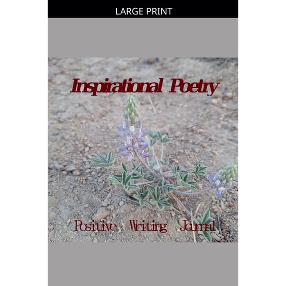 Inspirational Poetry Positive Writing Journal, (Paperback)