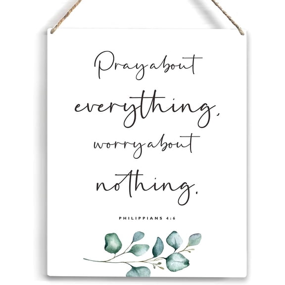Inspirational Pray about everything Worry about Nothing Bible Verse Wood Sign Rustic Philippians 46 Christian Wooden Hanging Plaque for Home Wall Art Decoration 8x10 Inch Present