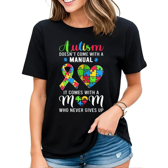 Inspirational Quote Autism Mom Shirt Autism Awareness Women T-Shirt Black 2X-Large