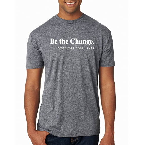 Inspirational Quote Be the Change by Mahatma Gandhi 1913 Mens Premium Tri Blend T-Shirt, Premium Heather, 2XL