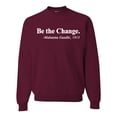 thumbnail image 1 of Inspirational Quote Be the Change by Mahatma Gandhi 1913 Unisex Crewneck Graphic Sweatshirt, Maroon, 3XL, 1 of 3