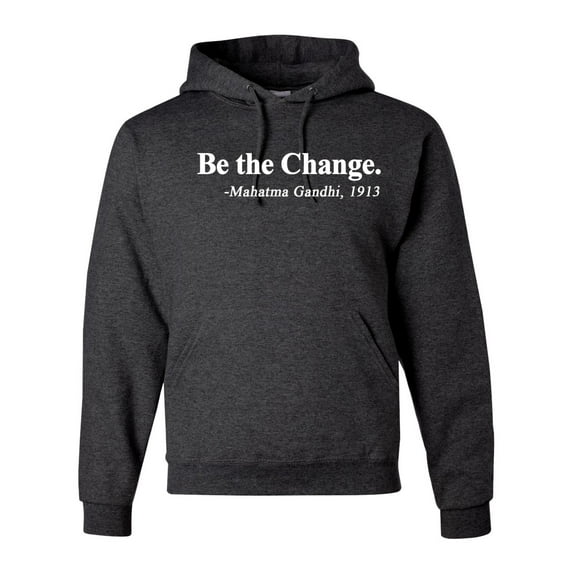 Inspirational Quote Be the Change by Mahatma Gandhi 1913 Unisex Graphic Hoodie Sweatshirt, Heather Black, Large