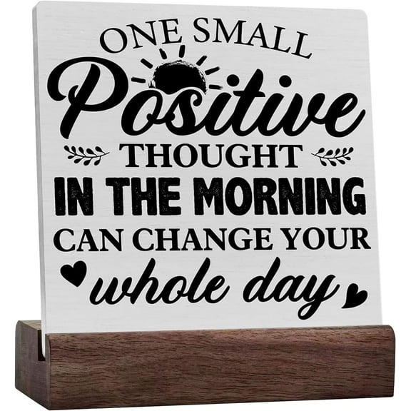 Inspirational Quote Ceramic Table Sign Desk Decor, Rustic One Small Positive Thought Wood Sign Home Office Tabletop Shelf Desk Decoration